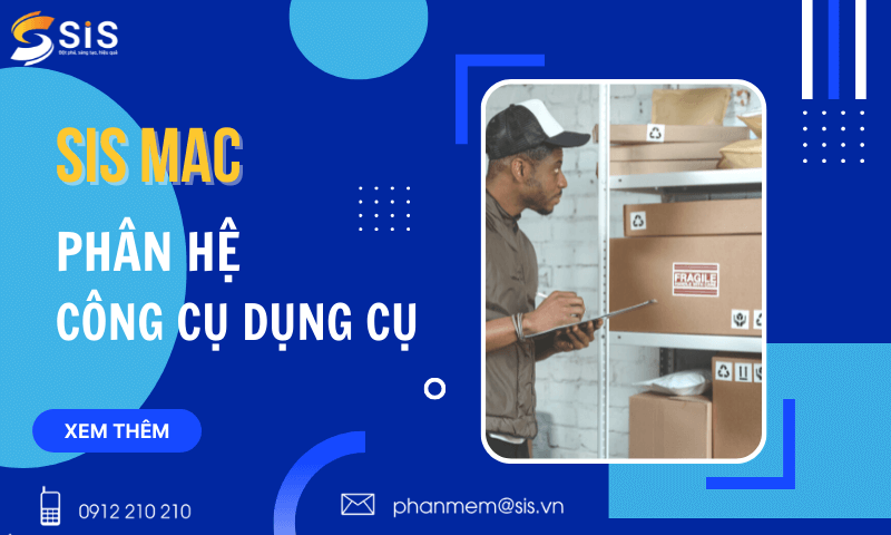 Phần mềm kế toán SIS MAC - Phân hệ công cụ dụng cụ